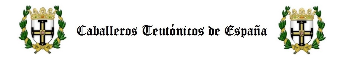 CABALLEROS TEUTÓNICOS DE ESPAÑA- Teutonica Orden Priorato
